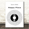 Saint PHNX Happy Place Vinyl Record Song Lyric Print