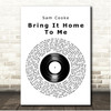 Sam Cooke Bring It Home To Me Vinyl Record Song Lyric Print