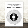 Swedish House Mafia & The Weeknd Moth to a Flame Vinyl Record Song Lyric Print