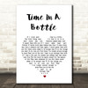 Jim Croce Time In A Bottle White Heart Song Lyric Quote Print