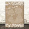 Joe Cocker Up Where We Belong Burlap & Lace Song Lyric Quote Print