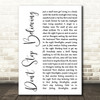 Journey Don't Stop Believing White Script Song Lyric Quote Print