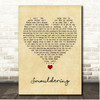 The Temperance Movement Smouldering Vintage Heart Song Lyric Print