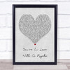 Kasabian You're In Love With A Psycho Grey Heart Song Lyric Quote Print