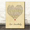 Tyrone Wells Use Somebody Vintage Heart Song Lyric Print