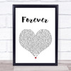 Kiss Forever White Heart Song Lyric Quote Print