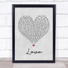 Laid Blak Lava Grey Heart Song Lyric Quote Print