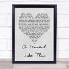 Leona Lewis A Moment Like This Grey Heart Song Lyric Quote Print