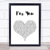 Liam Payne & Rita Ora For You White Heart Song Lyric Quote Print