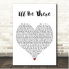 Second Chance I'll Be There White Heart Song Lyric Print