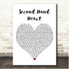 Ben Haenow Second Hand Heart White Heart Song Lyric Print