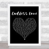 Lionel Richie & Mariah Carey Endless Love Black Heart Song Lyric Quote Print