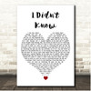 Sofia Carson I Didnt Know White Heart Song Lyric Print