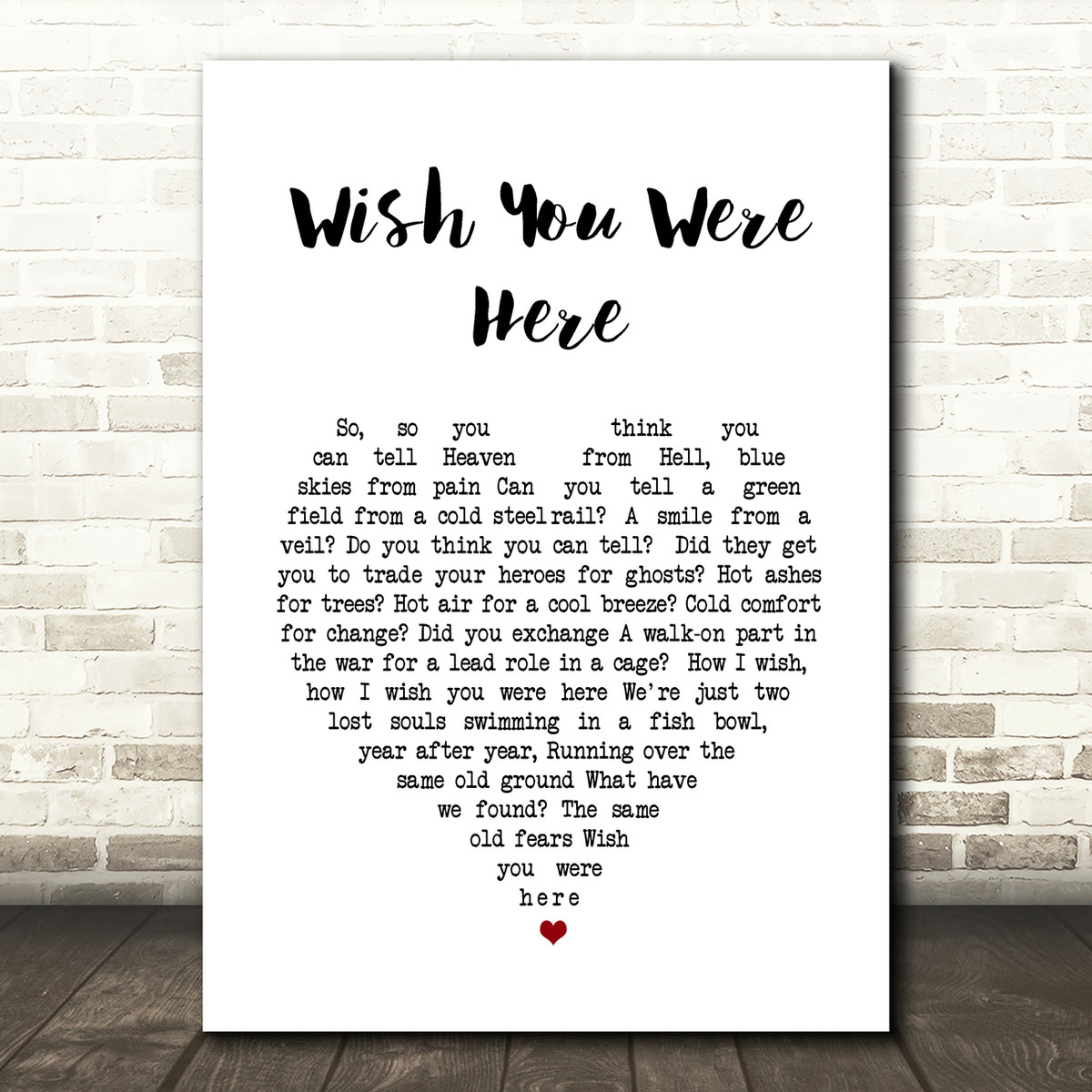Pink Floyd Wish You Were Here Heart Song Lyric Quote Print Songlyricprints Co Uk
