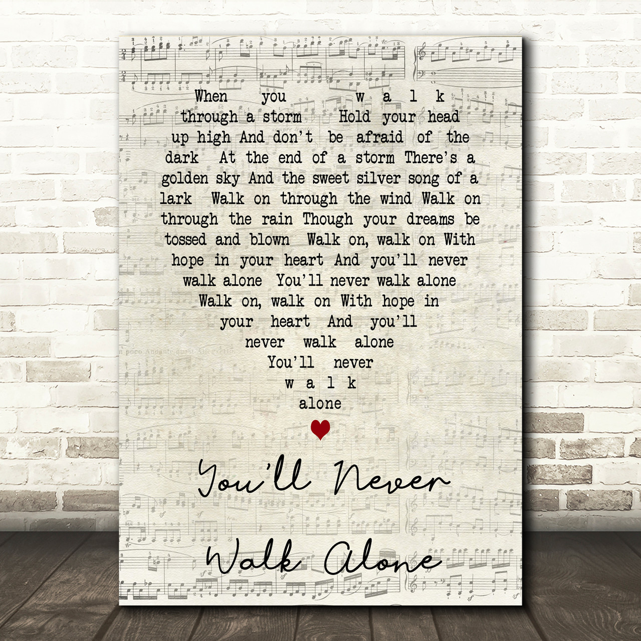 You Ll Never Walk Alone Gerry And The Pacemakers Script Heart Song Lyric Print Songlyricprints Co Uk