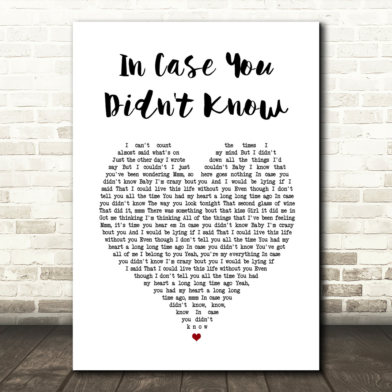 In Case You Didn't Know Script Heart Song Lyric Quote Print 