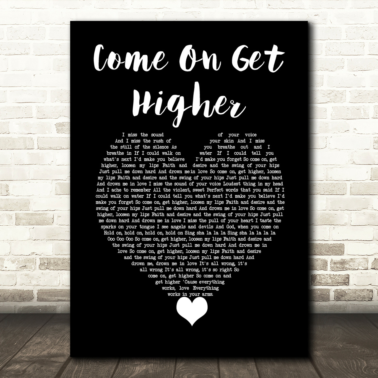 Matt Nathanson Come On Get Higher Black Heart Decorative Wall Art Gift Song Lyric Print
