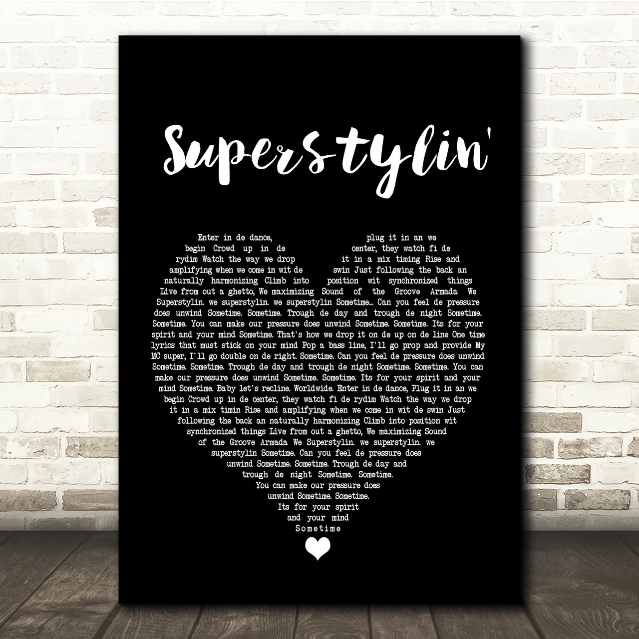 Groove Armada Superstylin Black Heart Song Lyric Quote Print