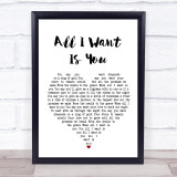 U2 All I Want Is You White Heart Song Lyric Quote Print