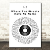 U2 Where The Streets Have No Name Vinyl Record Song Lyric Quote Print