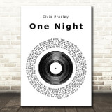 Elvis Presley One Night Vinyl Record Song Lyric Quote Print