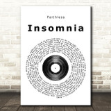 Faithless Insomnia Vinyl Record Song Lyric Quote Print