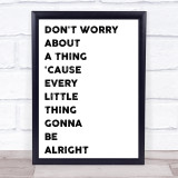 Bob Marley Don't Worry Song Lyric Quote Print