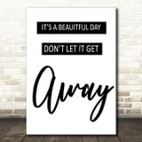 U2 It's A Beautiful Day Song Lyric Quote Print