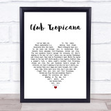 Wham! Club Tropicana White Heart Song Lyric Wall Art Print