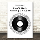 Elvis Presley Can't Help Falling In Love Vinyl Record Song Lyric Quote Print