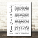 Whitney Houston I Wanna Dance With Somebody White Script Song Lyric Quote Print