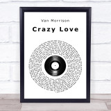 Van Morrison Crazy Love Vinyl Record Song Lyric Print