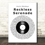 Arctic Monkeys Reckless Serenade Vinyl Record Song Lyric Art Print