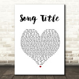 Any Song Lyrics Custom White Heart Wall Art Quote Personalised Lyrics Print