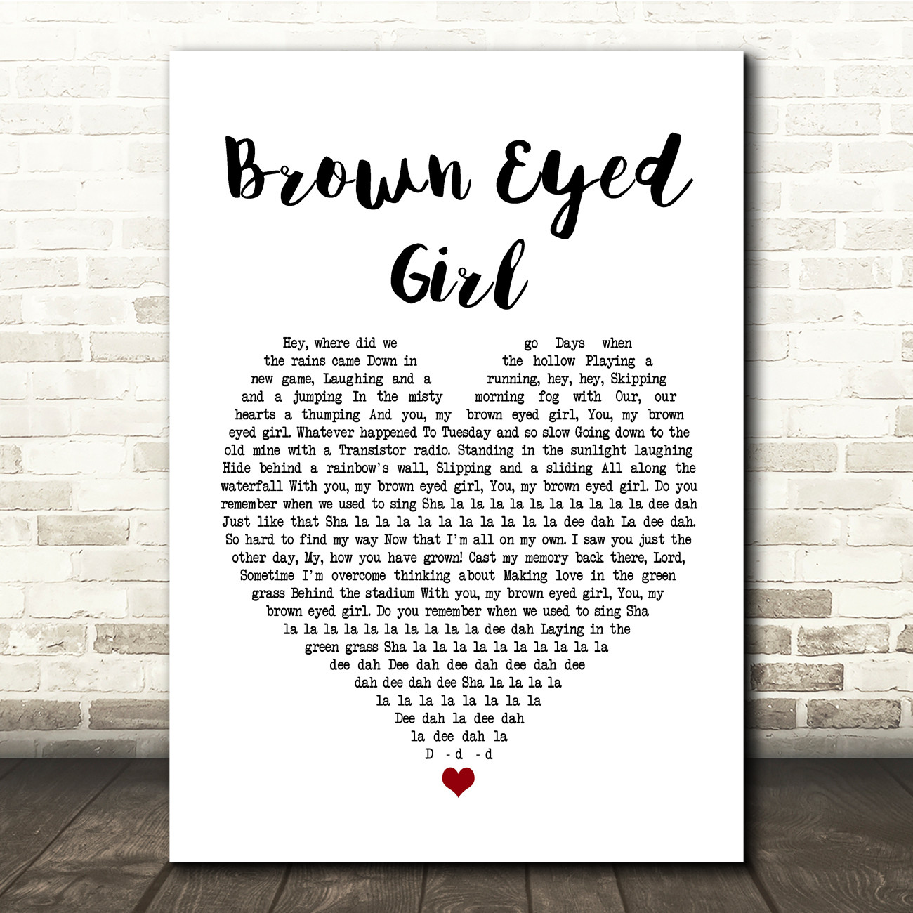 Van Morrison Brown Eyed Girl Script Heart Song Lyric Quote Print SongLyricPrints.co.uk