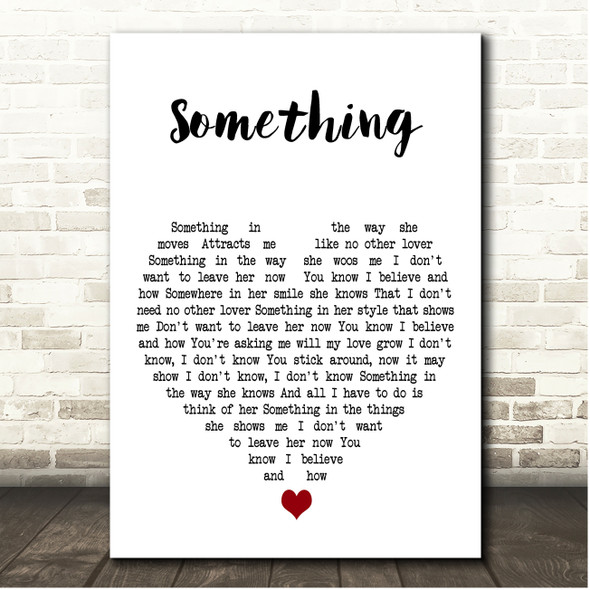 The Beatles Something White Heart Song Lyric Print