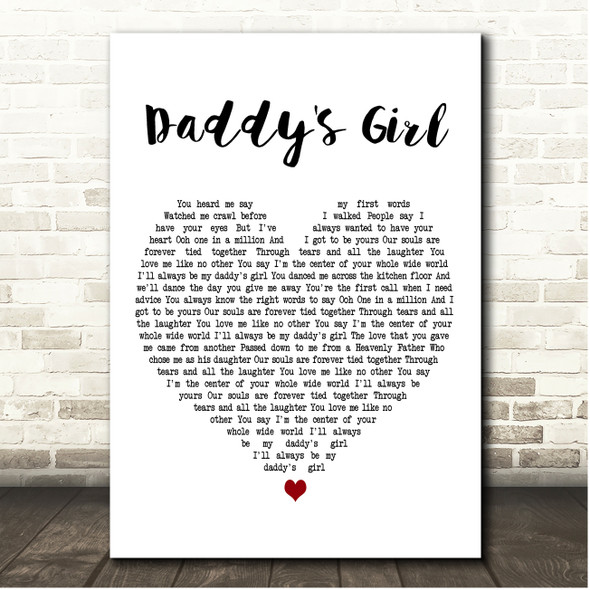 1GN Daddy's Girl White Heart Song Lyric Print