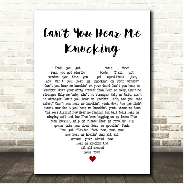 The Rolling Stones Cant You Hear Me Knocking White Heart Song Lyric Print