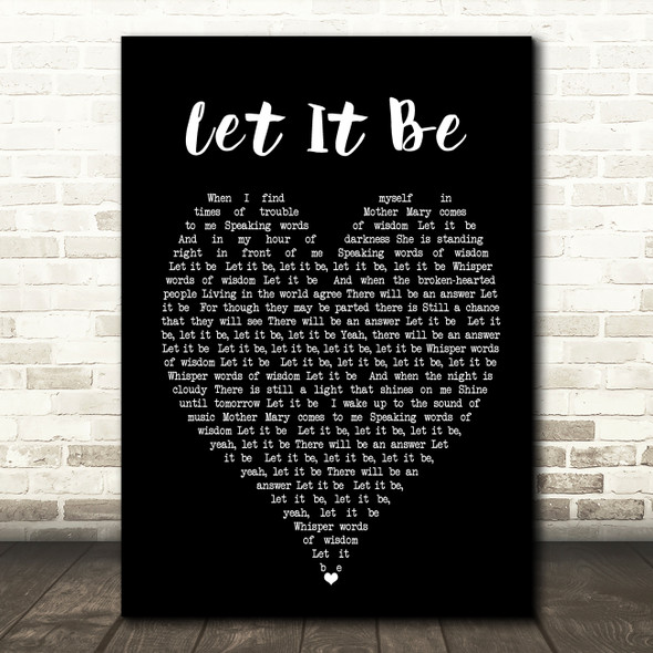 The Beatles Let It Be Black Heart Song Lyric Quote Print