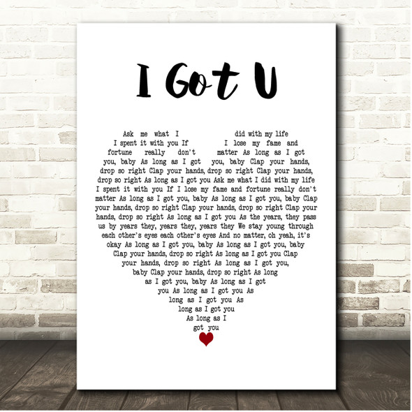 Duke Dumont ft. Jax Jones I Got U White Heart Song Lyric Print