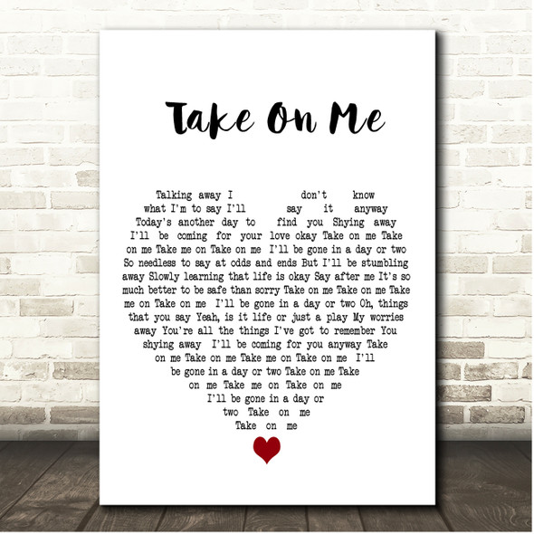 A1 Take On Me White Heart Song Lyric Print