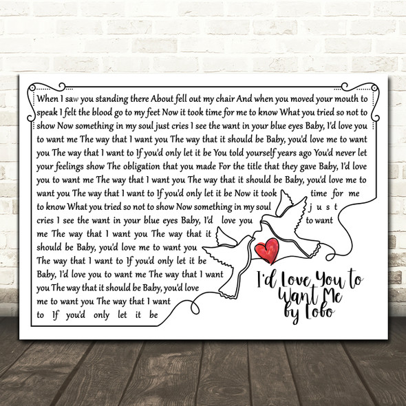 Lobo I'd Love You to Want Me Line Art Doves & Heart Song Lyric Print