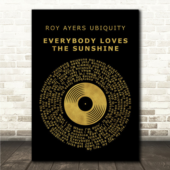 Roy Ayers Ubiquity Everybody Loves the Sunshine Black & Gold Vinyl Record Song Lyric Print