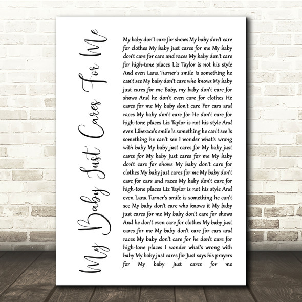 Nina Simone My Baby Just Cares For Me White Script Song Lyric Quote Print