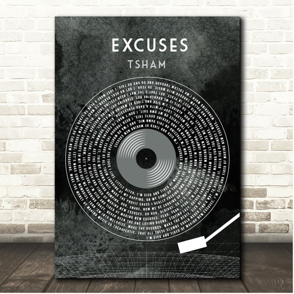 Tsham Excuses Grunge Grey Vinyl Record Song Lyric Print