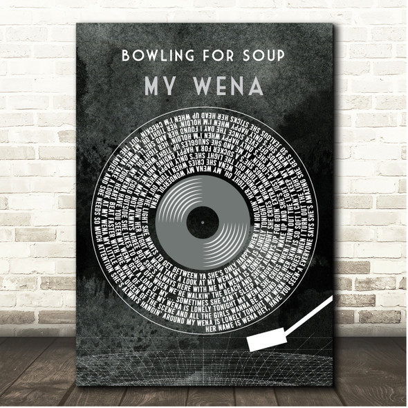 Bowling for Soup My Wena Grunge Grey Vinyl Record Song Lyric Print