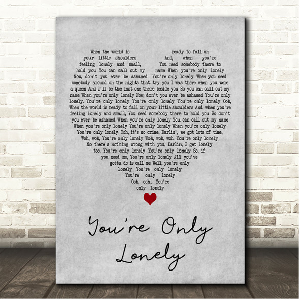 J.D. Souther You're Only Lonely Grey Heart Song Lyric Print