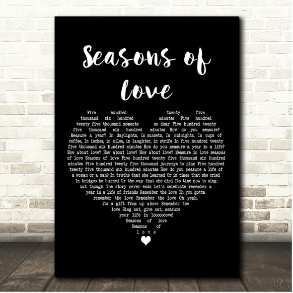 Jonathan Larson Seasons of Love Black Heart Song Lyric Print