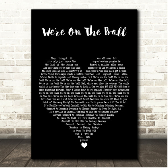 Ant & Dec Were On The Ball Black Heart Song Lyric Print