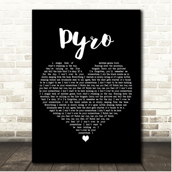 Kings Of Leon Pyro Black Heart Song Lyric Print